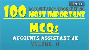 Accounts Assistant - Important MCQs in Accountancy / Bookkeeping #4 (Vol. II) #JKSSB