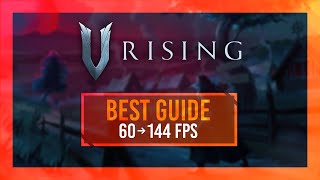 BEST Optimization Guide | V Rising | MAX FPS