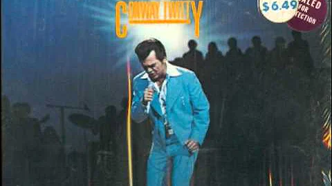 Conway Twitty - We did but now you don't