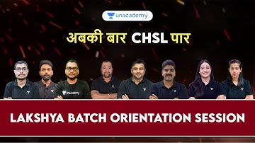 Lakshya Batch Orientation Session | CHSL | Jai Yadav | Krati Singh | Jeetendra Kumar  | Parneet Kaur