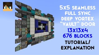 5x5 Seamless Deep Vortex Vault Door [Tutorial/Explanation]