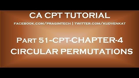 Permutations-Circular Permutations