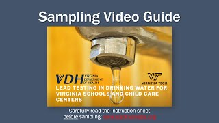 Sampling Video Guide - Lead Testing in Drinking Water for VA Schools and Child Care Facilities