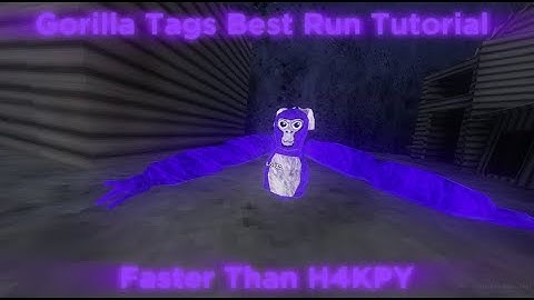 How To Do The Fastest Run In Gorilla Tag
