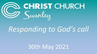 Responding to God’s call  - Welcome to Christ Church Swanley
