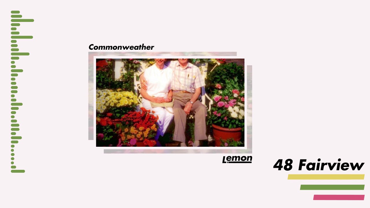 Watch COMMONWEATHER - 48 Fairview on YouTube Watch COMMONWEATHER - 48 Fairview on YouTube