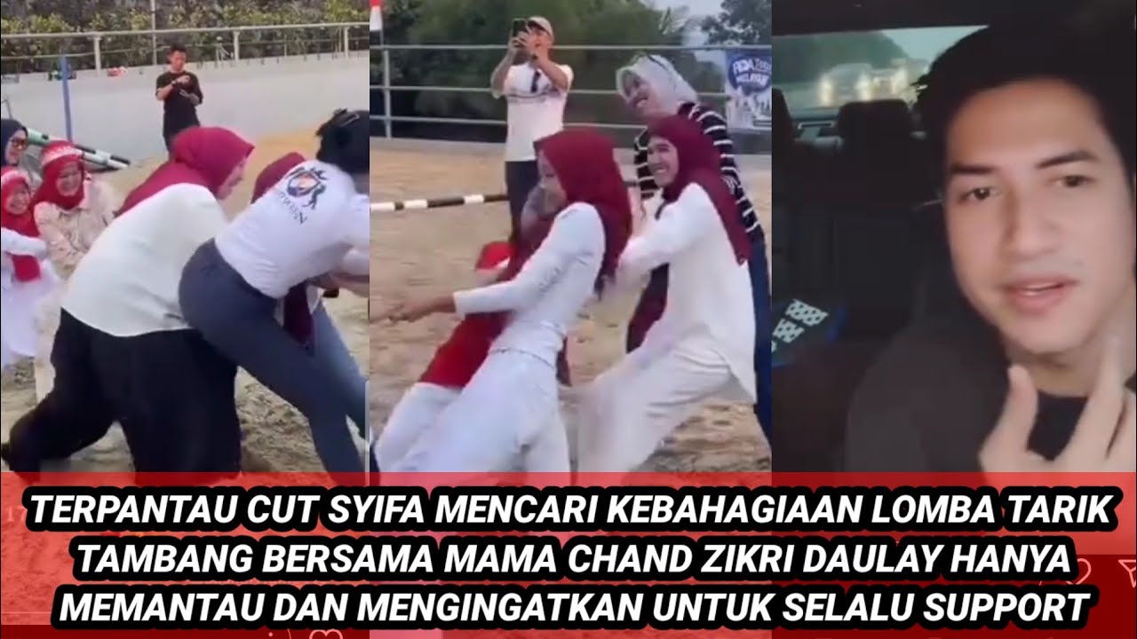 CUT SYIFA MENCARI KEBAHAGIAAN LOMBA TARIK TAMBANG BERSAMA MAMA CHAND ZIKRI DAULAY MEMANTAU SUPPORT