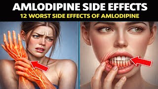12 Worst Side effects of Amlodipine You Should NEVER Ignore!