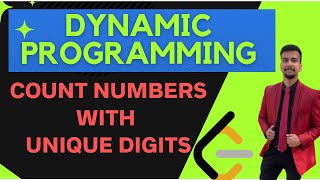 2.f) Count Numbers with Unique Digits || Dynamic Programming