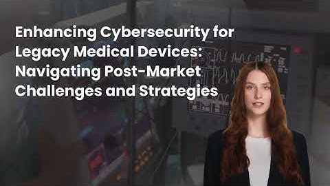 Cybersecurity for Legacy Medical Devices: Protecting Critical Healthcare Technology