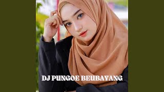 DJ PUNGOE BEUBAYANG BREAKBEAT