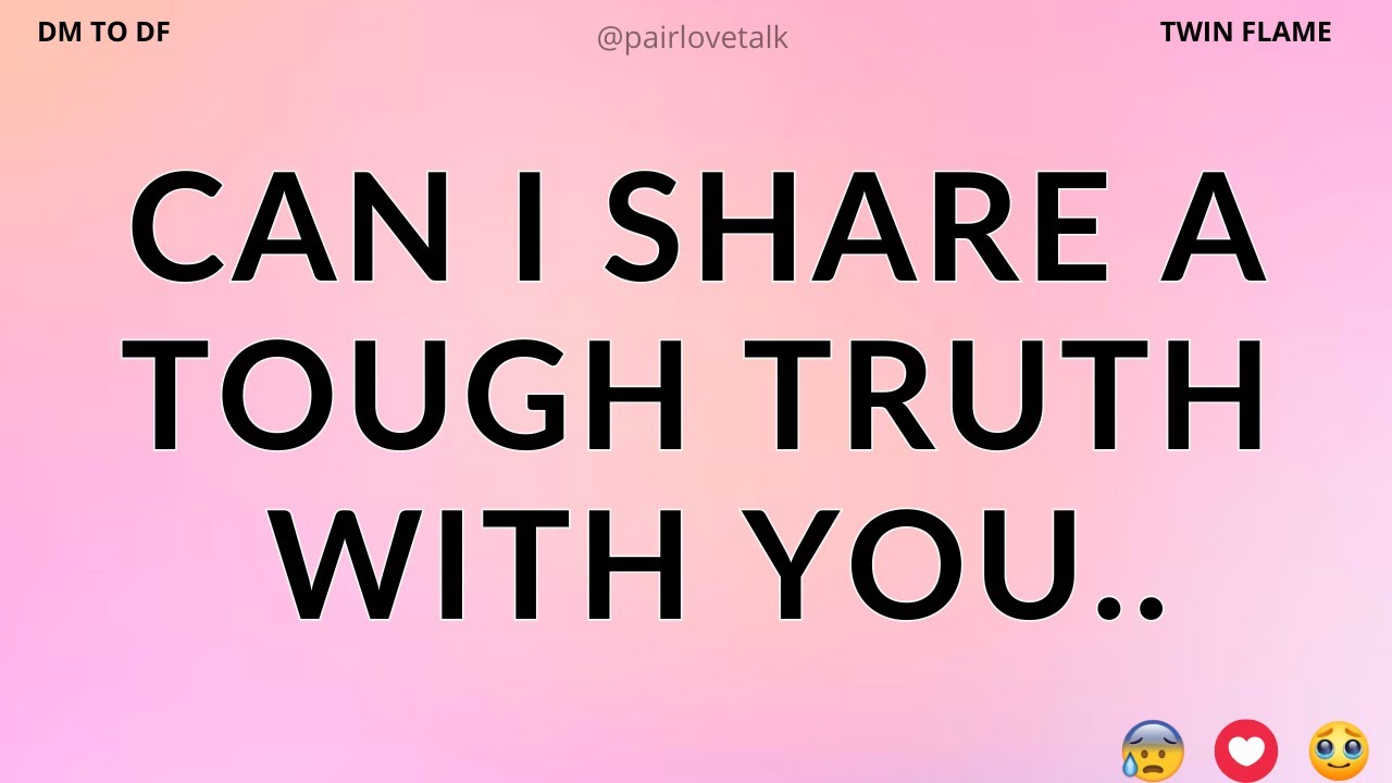 DM 💌 Can I Share A Tough Truth With You... 🙁😐DM TO DF 🖤 Divine Masculine Energy
