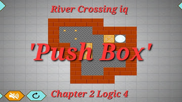 River crossing IQ Chapter 2 Logic 4 Push Box