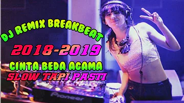 DJ CINTA BEDA AGAMA REMIX 2018-2019 SLOW