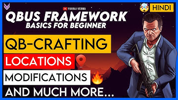 QB-Crafting - Hindi | Detailed Video  | QBus Framework | QBCore | Yuvraj Verma