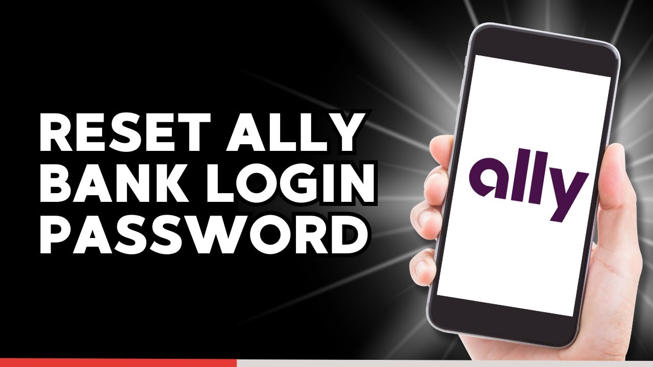 How to Reset Ally Bank Login Password