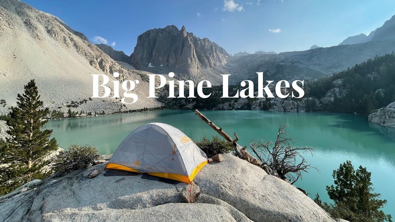 Big Pine Lakes Solo Backpacking the North Fork Trail YouTube