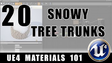 Snowy Tree Trunk Shader - UE4 Materials 101 - Episode 20