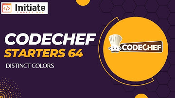 CodeChef Starter 64 (Distinct Colors) Explanation || 9 Nov 2022 || CodeChef Solution || Initiate
