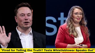 "Fired for Telling the Truth? Tesla Whistleblower Speaks Out"