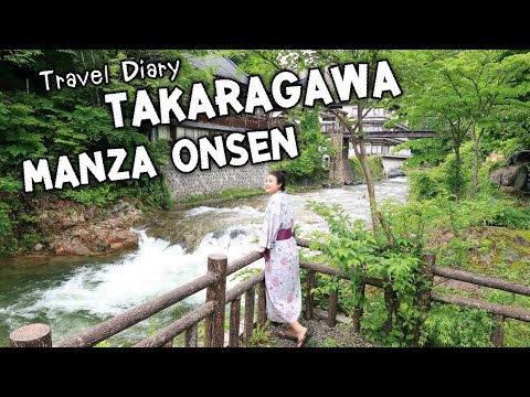 Travel Diary : Japan [ Takaragawa onsen + Manza onsen ] | slow life ณ นิวซีแลนด์