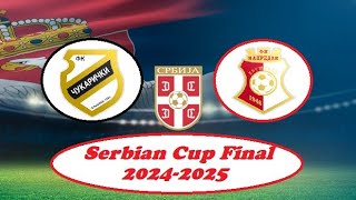 Serbian Cup Final 2024-2025