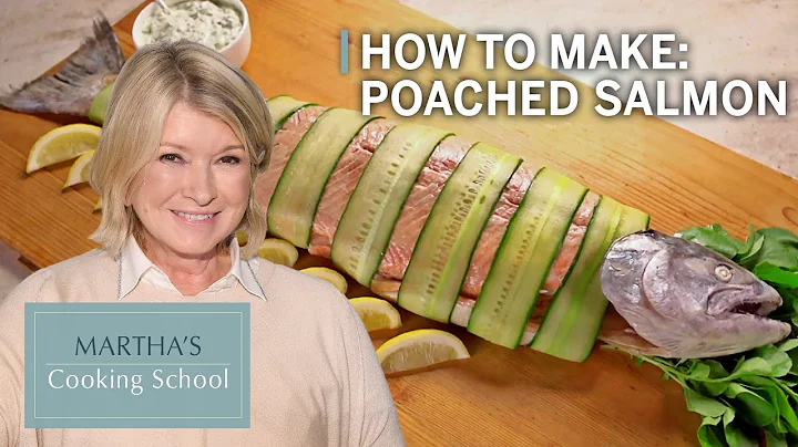 How to Make Martha Stewart's Poached Salmon Steaks...