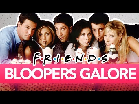 funniest-friends-bloopers!