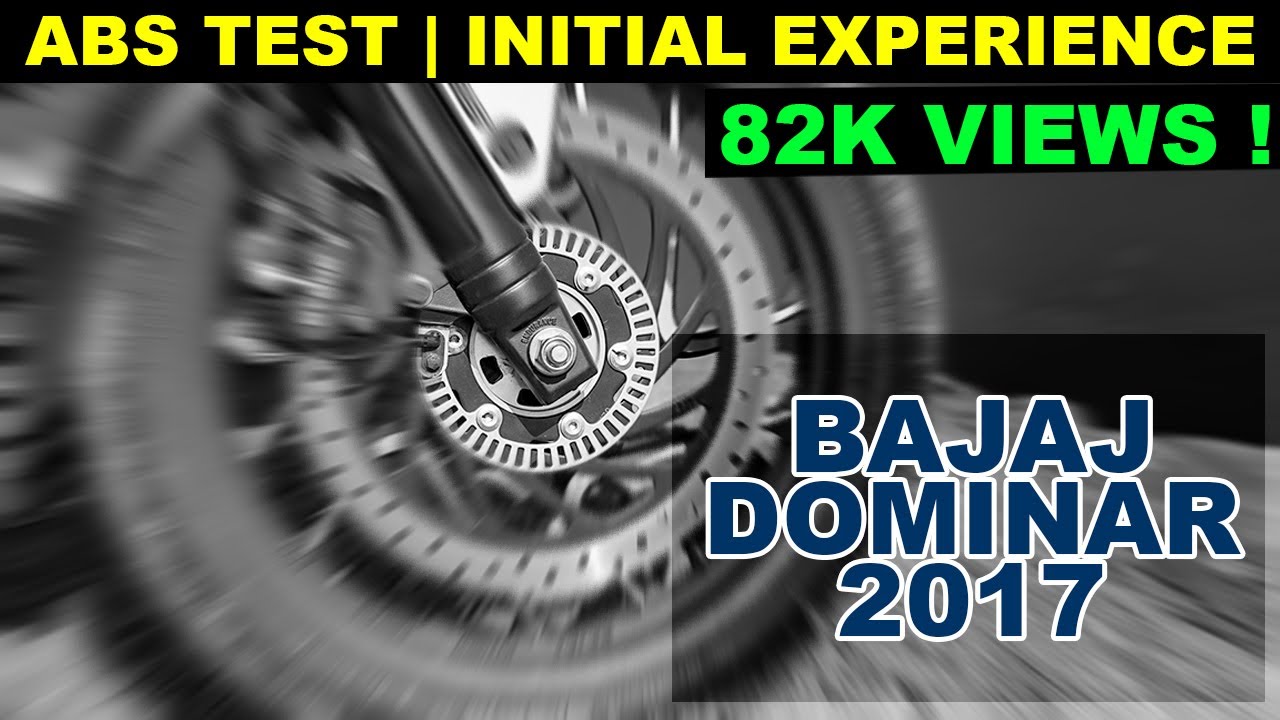 Bajaj Dominar ABS TEST 1 | Initial Ownership Experience