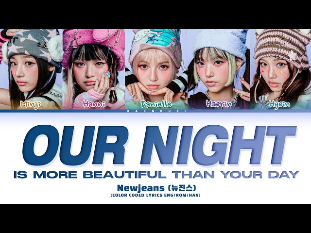 NEWJEANS Our Night Is More Beautiful Than Your Day Lyrics (MY DEMON OST) (Color Coded Lyrics) class=