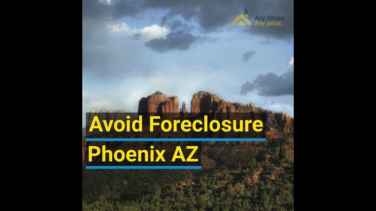 🆕avoid Foreclosure Phoenix Az Avoid Foreclosure Phoenix Video