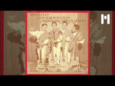 Aquí están los maravillosos Hermanos Miño Naranjo (LP Completo)