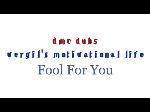 DMC Dubs: Vergil's Motivational Life: Fool For You