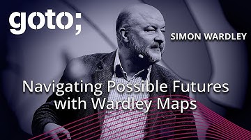 X Marks the Spot: Navigating Possible Futures with Wardley Maps • Simon Wardley • GOTO 2024