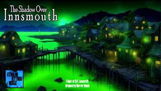 The Shadow Over Innsmouth ¦ 1 Hour of Dark Mystery HP Lovecraft Horror Music by Cthulhu Mythos Music 14,799 views 4 months ago 1 hour, 12 minutes