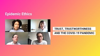 Trust, trustworthiness and the COVID-19 pandemic