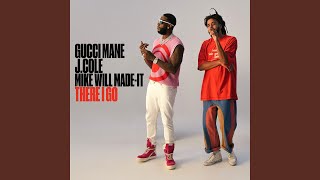 There I Go (feat. J. Cole & Mike WiLL Made-It)
