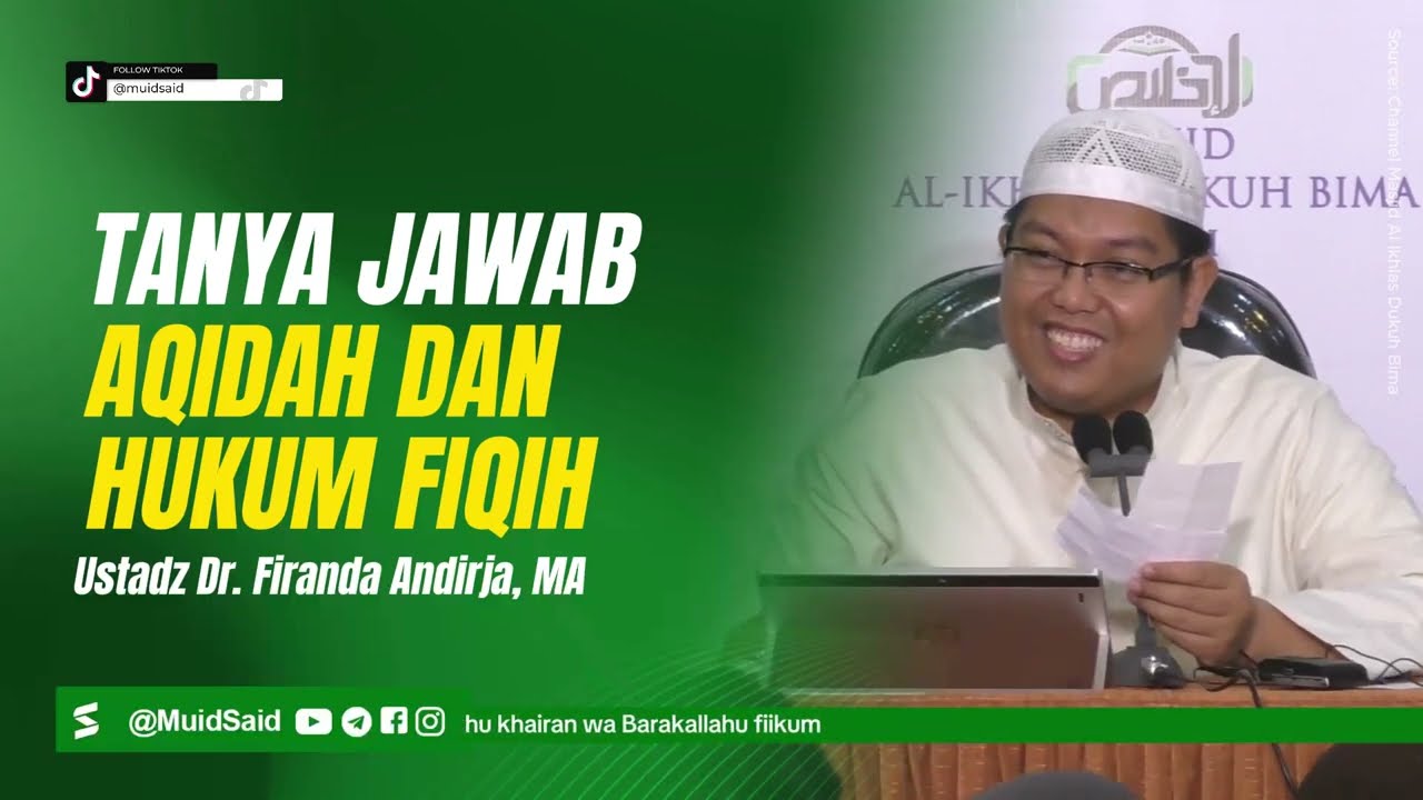 Tanya Jawab Berfaidah tentang Aqidah dan Hukum Fiqih - Ustadz Firanda Andirja