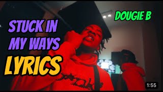 Dougie B - Stuck In My Ways (LYRICS VIDEO)