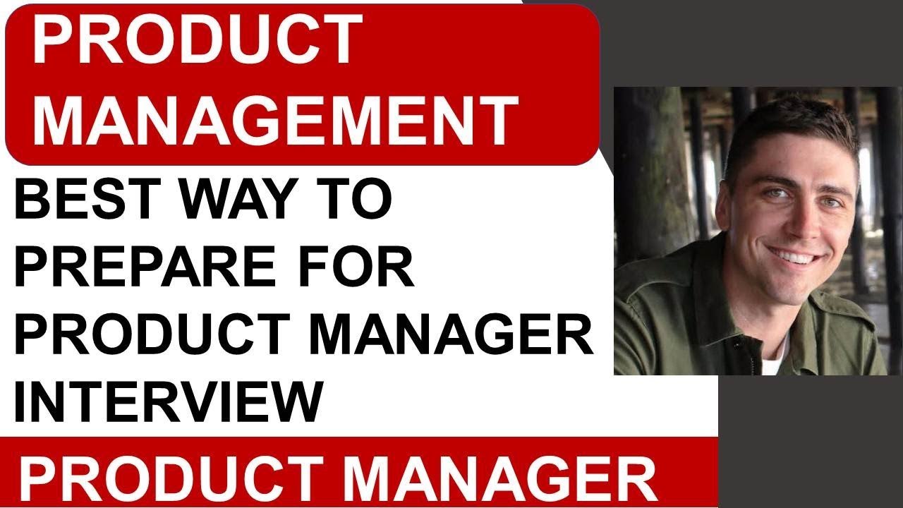 Best ways to prepare for a product manager interview - YouTube