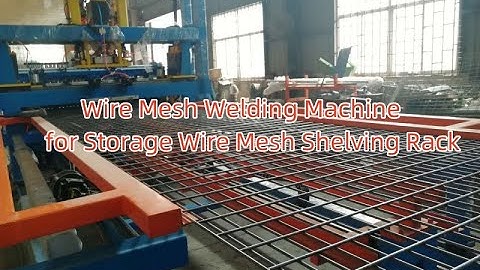Wire Mesh Welding Machine for Storage Wire Mesh Shelving Rack