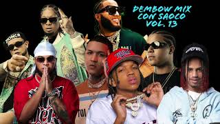 DEMBOW MIX CON SAOCO VOL. 13 - LOMIIEL JEY ONE JORDIZY MESTIZO PAPERA ROCHYRD EL ALFA BULIN47 DONATY