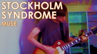 Muse - Stockholm Syndrome: Guitar Cover