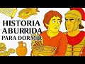 Por Qué NO DURARIAS UN DÍA en la Antigua Roma | Historia Aburrida para Dormir