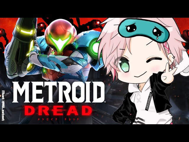 【Metroid Dread】メトロイドドレッド！待ち受ける絶望的恐怖とは…！？【律可/ホロスターズ】#りつすたのサムネイル