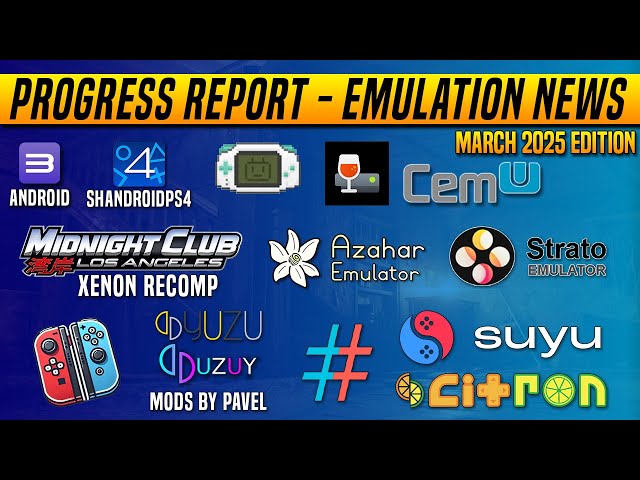 Progress Report/Emulation News March 2025 - Azahar / Suyu / Citron