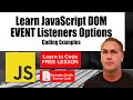 Learn JavaScript DOM Event Listeners options and settings coding examples