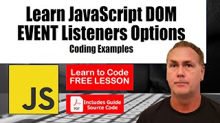 Learn JavaScript DOM Event Listeners options and settings coding examples