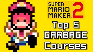 Super Mario Maker 2 Top 5 GARBAGE COURSES (Switch)