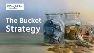 DR Podcast 334: The Bucket Strategy